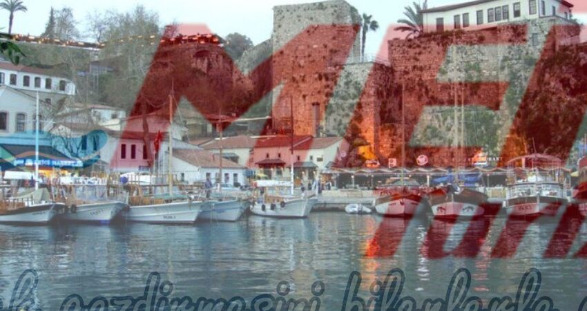 ANTALYA FETHİYE BODRUM