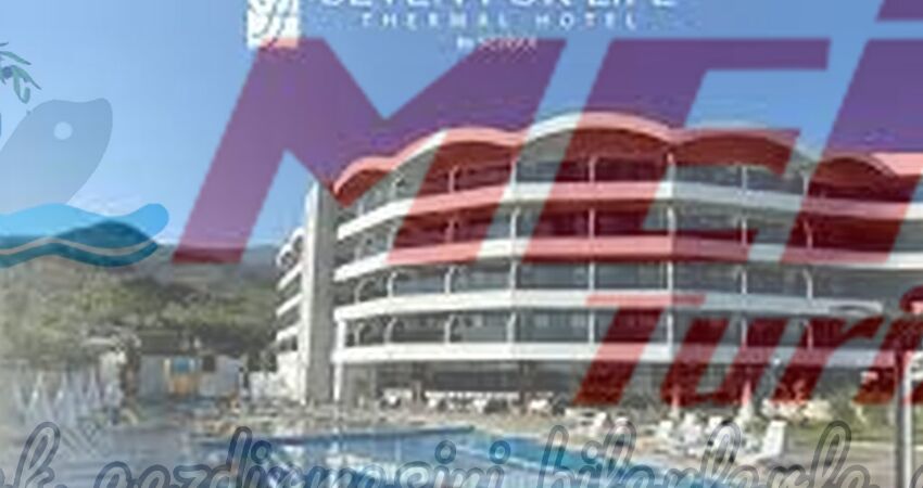 KUŞADASI SEVEN FOR LIFE TERMAL OTEL